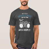 Männer unterschätzen nie einen alten Mann mit eine T-Shirt (Vorderseite)