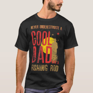 Männer unterschätzen nie einen Coolen Vater mit Fi T-Shirt