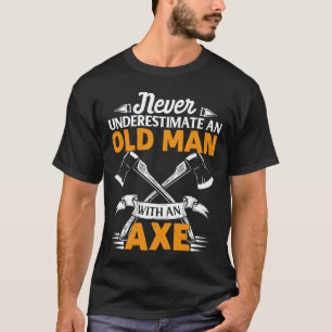 Männer unterschätzen niemals einen alten Mann mit T-Shirt