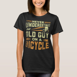 Männer unterschätzen niemals einen alten Typ auf e T-Shirt