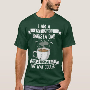 Männer Verlassen Barista Vater, Coffee Maker Job L T-Shirt