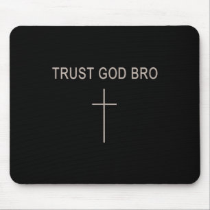 Männer vertrauen Gott Bro Lustiger Christlicher Ju Mousepad