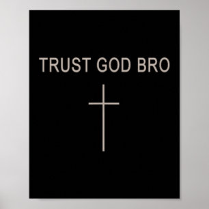 Männer vertrauen Gott Bro lustiger christlicher Ju Poster