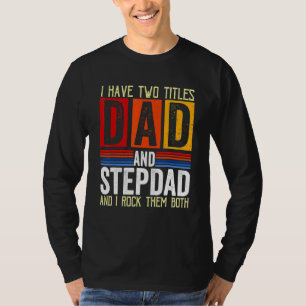 Männer Vintag habe ich zwei Titeln Vater und Step  T-Shirt