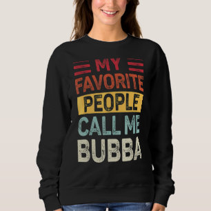 Männer Vintag Meine Lieblings-Leute nennen mich Bu Sweatshirt