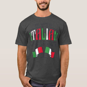 Männer Vintage Ehefrau ist Italienisch nichts stör T-Shirt