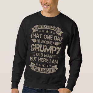Männer, von denen ich nie geträumt hatte, dass ich sweatshirt