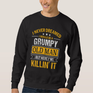 Männer, von denen ich nie geträumt hatte, dass ich sweatshirt
