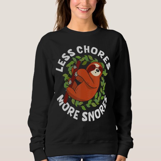 Männer weniger Chores Mehr Schnores Liebe Slots Ni Sweatshirt (Vorderseite)