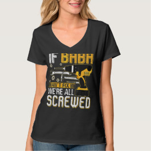 Männer, wenn Baba es nicht reparieren kann, sind w T-Shirt