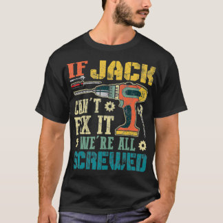 Männer, wenn der Jack es nicht kann. Wir sind alle T-Shirt