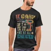 Männer, wenn Gary es nicht reparieren kann, sind w T-Shirt (Vorderseite)