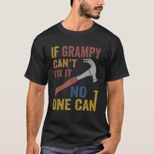 Männer, wenn Grampy es für Männer nicht reparieren T-Shirt