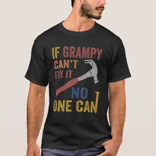 Männer, wenn Grampy es für Männer nicht reparieren T-Shirt (Vorderseite)