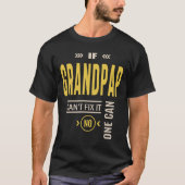 Männer, wenn Grandpap es nicht reparieren kann T-Shirt (Vorderseite)