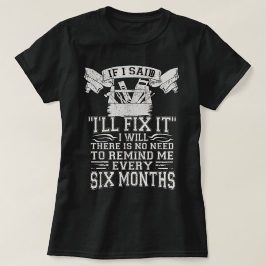 MÄNNER, WENN ICH SAGTE, WERDE ICH ES BEHEBEN, WERD T-Shirt (Design vorne)