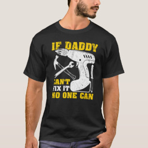Männer, wenn Papa es nicht reparieren kann, kann e T-Shirt