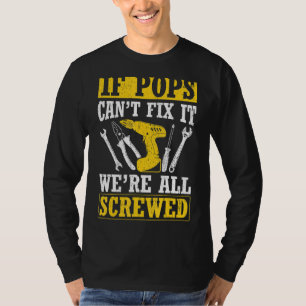 Männer, wenn Pop es nicht reparieren können, sind T-Shirt