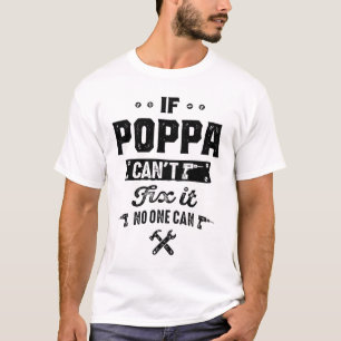 Männer, wenn Poppa kann es T-Shirt Vatertag Fix Gi