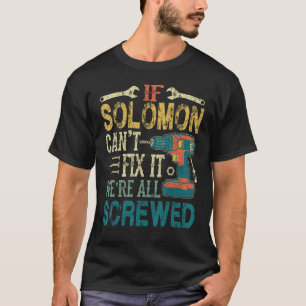 Männer, wenn Solomon es nicht reparieren kann, sin T-Shirt