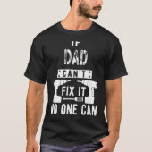 Männer, wenn Vater es nicht reparieren kann, kann T-Shirt (Vorderseite)