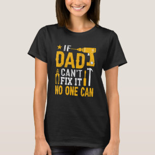 Männer, wenn Vater es nicht reparieren kann, kann T-Shirt