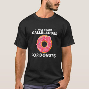 Männer werden Gallenblase für Donuts Gallblase tau T-Shirt