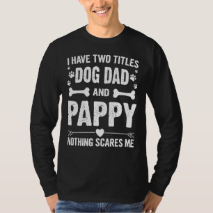 Männer zum Vater Männer ich habe zwei Titeln Hund T-Shirt