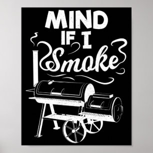 Männern ist es egal, wenn ich rauche bbq Liebhaber Poster
