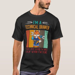 Männlich Ich bin technischer Zeichner Stopp wenn i T-Shirt