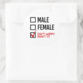 Männlich oder weiblich? Mach dir darüber keine Ged Runder Aufkleber (Tasche)