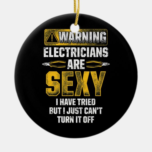 Männliche Elektriker sind sexy Funny Electrician Keramik Ornament (Vorne)