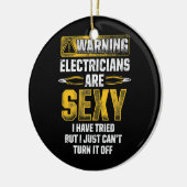 Männliche Elektriker sind sexy Funny Electrician Keramik Ornament (Links)