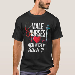 Männliche Krankenschwester oder Mord im Krankenhau T-Shirt