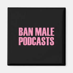Männliche Podcasts Frauenbekleidung Magnet