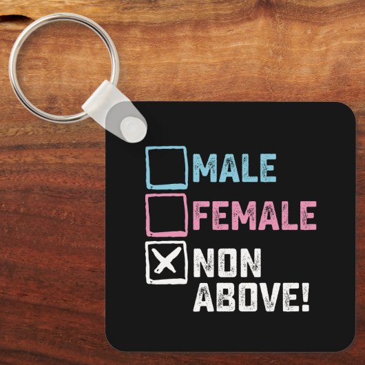 Männliche Weibchen oben nicht! Funny Transgender G Schlüsselanhänger (Vorderseite)