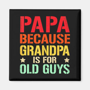 Männlicher Papa, weil Opa für alte Typen Vintage i Magnet