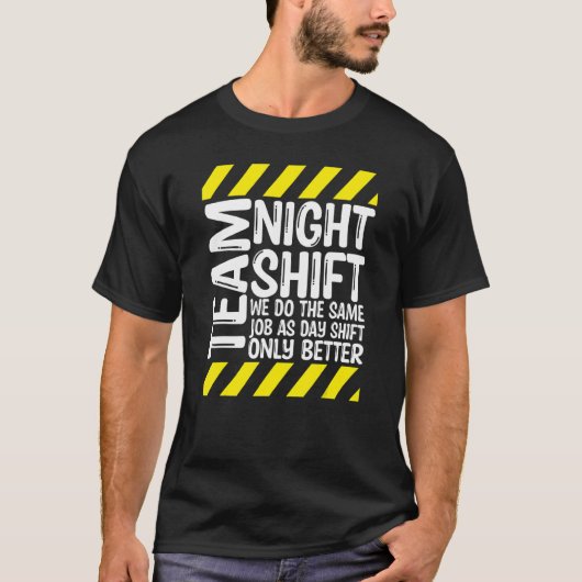 Mannschaftsnachtverschiebung T-Shirt (Vorderseite)