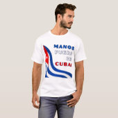 Manos Fuera De Cuba T-Shirt (Vorne ganz)