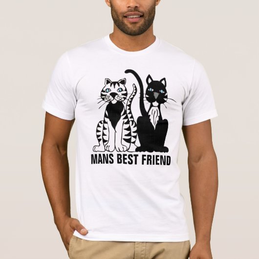 Mans Best Friend, Cat T_shirts T-Shirt (Vorderseite)