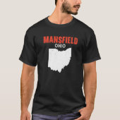 MANSFIELD Ohio USA State America Travel Ohioan T-Shirt (Vorderseite)