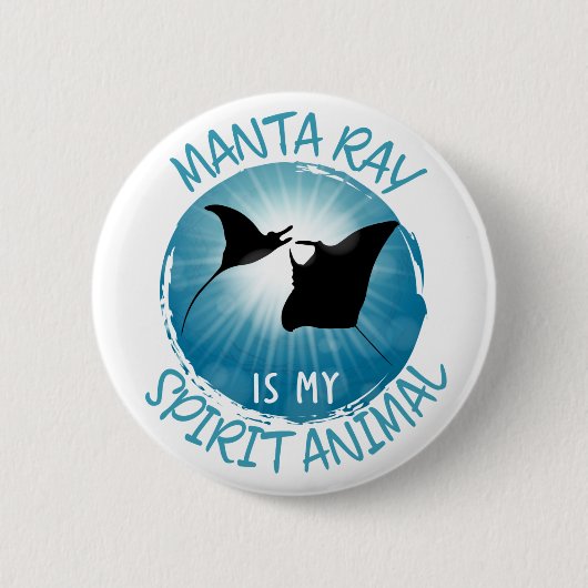 Manta Ray ist mein Geistestier Button (Vorderseite)