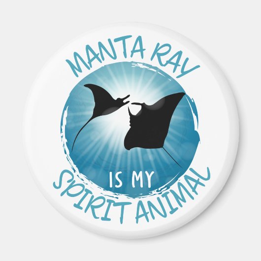 Manta Ray ist mein Geistestier Magnet (Vorne)