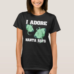 Manta Ray Stingray Fish Ocean Biologist Mantas T-Shirt