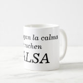Mantengan la calma kaffeetasse (VorderseiteRechts)