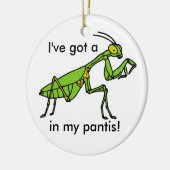 Mantis in meinem Pantis! Keramikornament (Links)