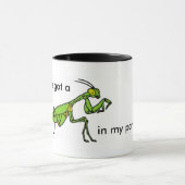 Mantis in meinem Pantis! Tasse (Zentrum)