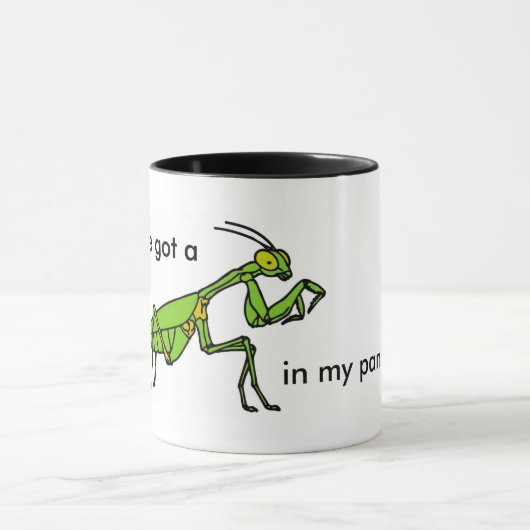 Mantis in meinem Pantis! Tasse (Zentrum)