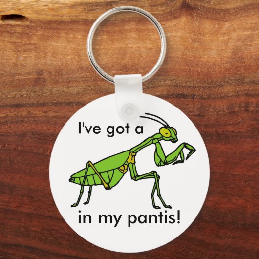 Mantis in meinen Pantis! Schlüsselanhänger (Vorderseite)