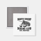 Mantis Shrimp Boxing Pea Mantis Shrimp Magnet (Vorderseite/Rückseite)